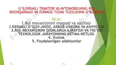 g’ildirakli traktor va avtomobilning rul boshqarmasi va tormoz tizimi tuzilishini o’rganish — PPTX
