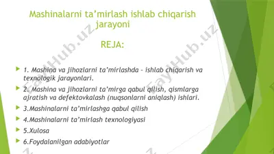 mashinalarni ta’mirlash ishlab chiqarish jarayoni — PPTX