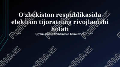 o'zbekistonda elektron tijoratning rivojlanish holati — PPTX