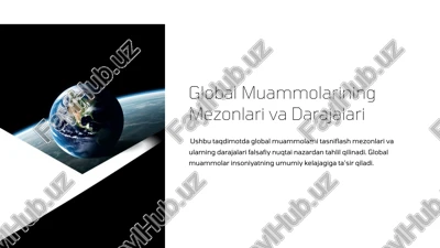 global muammolarining mezonlari va darajalari — PPTX