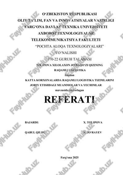 raqamli logistika tizimlarini joriy etishdagi muammolar va yechimlar — DOCX