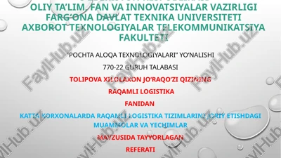 katta korxonalarda raqamli logistika tizimlarini joriy etishdagi muammolar va yechimlar — PPTX