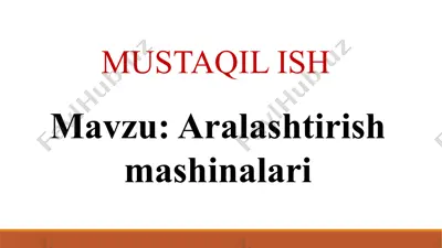 aralashtirish mashinalari — PPTX