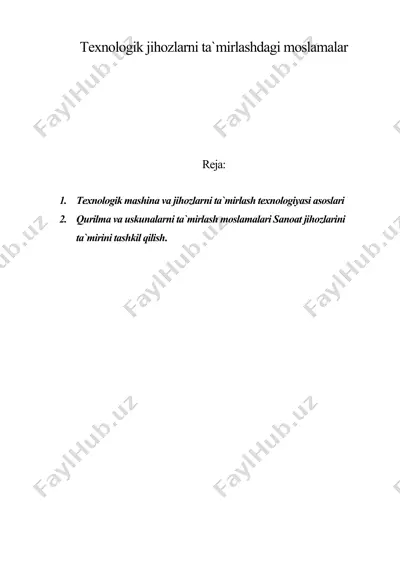 texnologik jihozlarni ta`mirlashdagi moslamalar — DOC