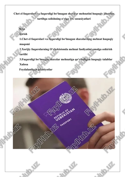 chet el fuqarolari va fuqaroligi bo‘lmagan shaxslar mehnatini huquqiy jihatdan tartibga solishning o‘ziga xos xususiyatlari — DOCX