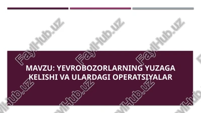 yevrobozorlarning yuzaga kelishi va ulardagi operatsiyalar — PPTX