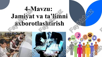 jamiyat va ta’limni axborotlashtirish — PPTX