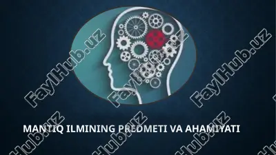 mantiq ilmining predmeti va ahamiyati — PPT