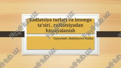 radiatsiya turlari va insonga taʼsiri — PPTX