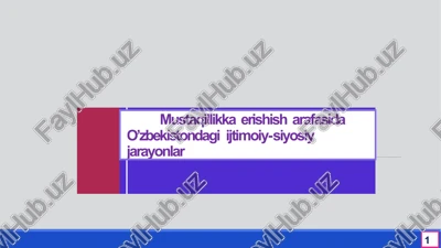 mustaqillikka erishish arafasida o’zbekistondagi ijtimoiy-siyosiy jarayonlar — PPTX