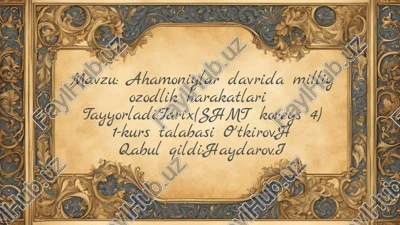 ahamoniylar davrida milliy ozodlik harakatlari — PPTX