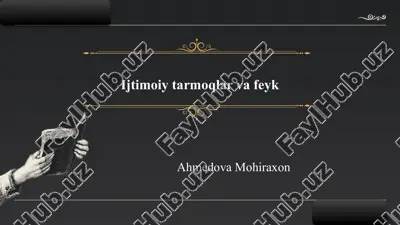 ijtimoiy tarmoqlar va feyk — PPTX