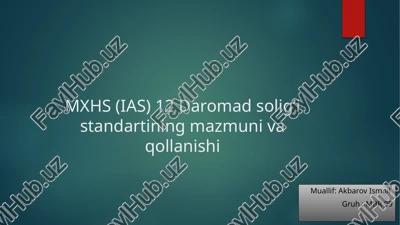 mxhs (ias) 12 daromad solig’i standartining mazmuni va qollanishi — PPTX