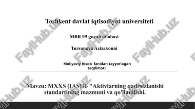 mxxs (ias)36 "aktivlarning qadrsizlanishi standartining mazmuni va qo'llanilishi. — PPTX