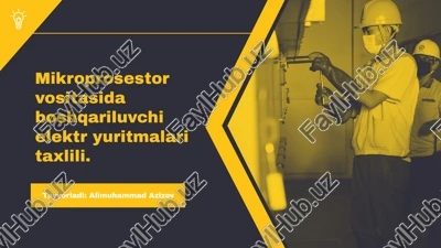 mikroprosestor vositasida boshqariluvchi elektr yuritmalari taxlili — PPTX