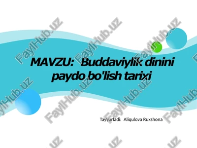 buddaviylik dinini paydo bo'lish tarixi — PPTX