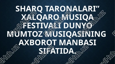 sharqtaronalari musiqa festivali — PPTX