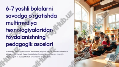 6-7-yoshli-bolalarni-savodga-orgatishda-multimediya-texnologiyalaridan-foydalanishning-pedagogik-aso — PPTX
