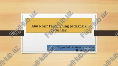abu nosir farobiyning pedagogik qarashlari — PPTX
