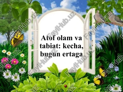 atrof-olam va tabiat — PPTX