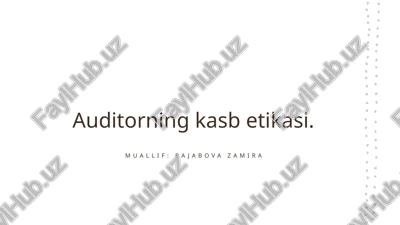 auditorning kasb etikasi — PPTX