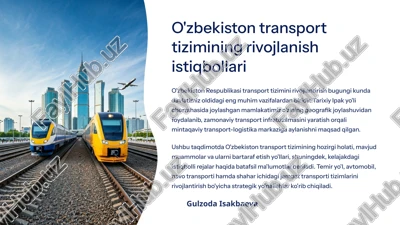 o'zbekiston transport tizimining rivojlanish istiqbollari — PPTX