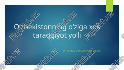 oʻzbekistonning oʻziga xos taraqqiyot yoʻli — PPTX