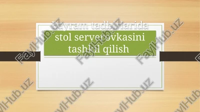 stol serverovkasi tashkil qilish — PPTX