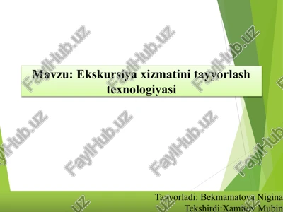 ekskursiya xizmatini tayyorlash texnologiyasi — PPTX
