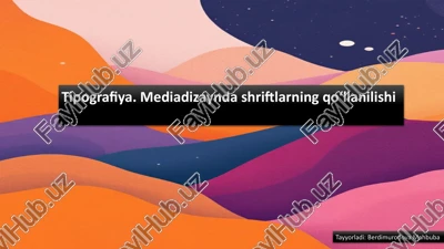 tipografiya va mediadizaynda shriftlarning qo‘llanilishi — PPTX