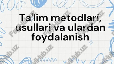talim metodlari va usullari — PDF