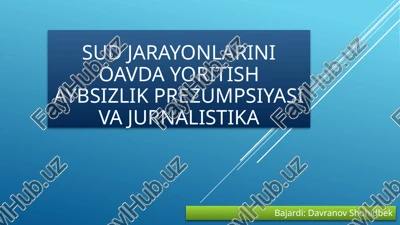 sud jarayonlarini oavda yoritish — PPTX