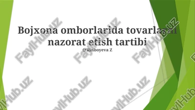bojxona omborlarida tovarlarni nazorat etish tartibi — PPTX