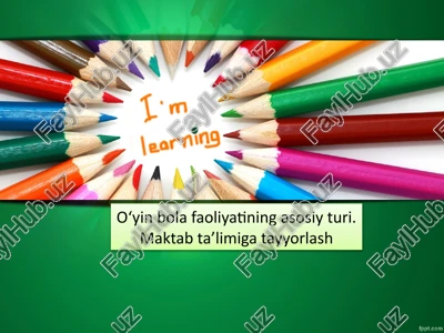 oʻyin bola faoliyatining asosiy turi — PPTX