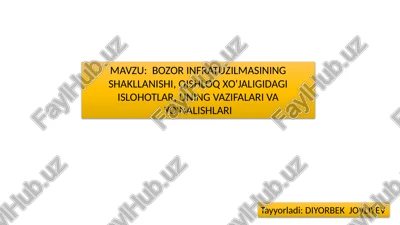 bozor infratuzilmasining shakllanishi, qishloq xo'jaligidagi islohotlar — PPTX