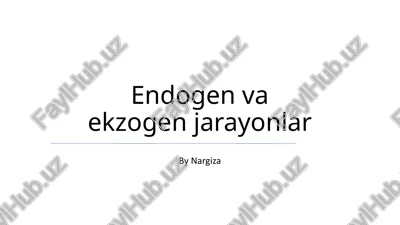 endogen va ekzogen jarayonlar — PPTX