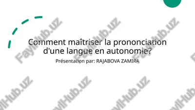 comment maîtriser la prononciation d'une langue en autonomie? — PPTX