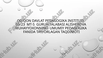 umumiypedagogikafanida tayyorlagan taqdimoti — PPTX