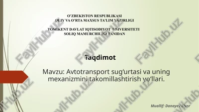 avtotransportsug‘urtasivauningmexanizminitakomillashtirishyo‘llari — PPTX