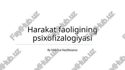 harakat faoligining psixofizalogiyasi — PPTX