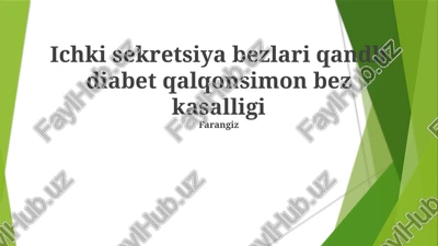 ichki sekretsiya bezlari qandli diabet qalqonsimon bez kasalligi — PPTX