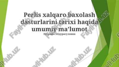 perlis xalqaro baxolash dasturlarini tarixi haqida umumiy maʼlumot — PPTX