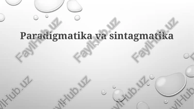 paradigmatika va sintagmatika — PPTX