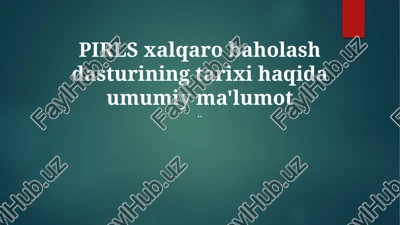 pirls xalqaro baholash dasturi — PPTX