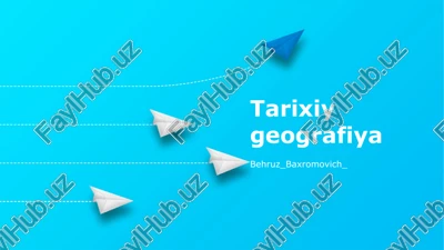 tarixiy geografiya — PPTX