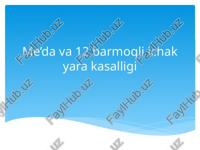 me’dava 12 bar-moqli ichak yarakasalligi — PPTX