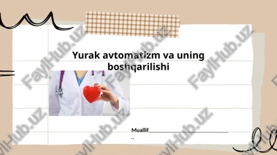yurak avtomatizm va uning boshqarilishi — PPTX