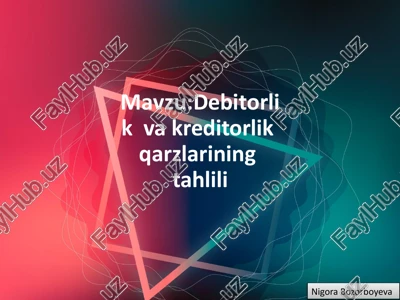 debitorlik va kreditorlik qarzlarining tahlili — PPTX