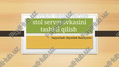 stol serverovkasini tashkil qilish — PPTX