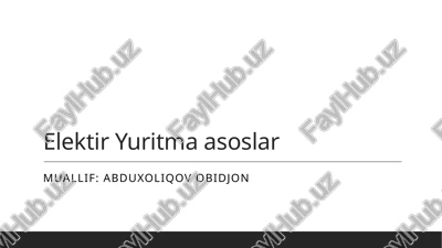 elektir yuritma asoslar — PPTX
